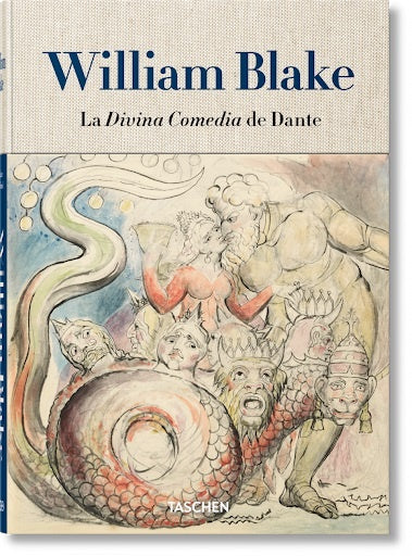 WILLIAM BLAKE. LA DIVINA COMEDIA DE DANTE | WILLIAM BLAKE