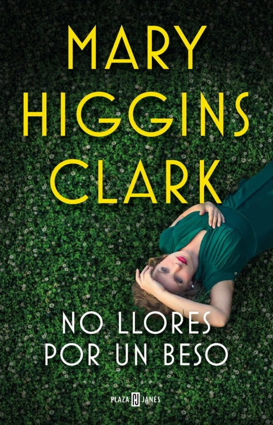 No llores por un beso | Mary Higgins Clark