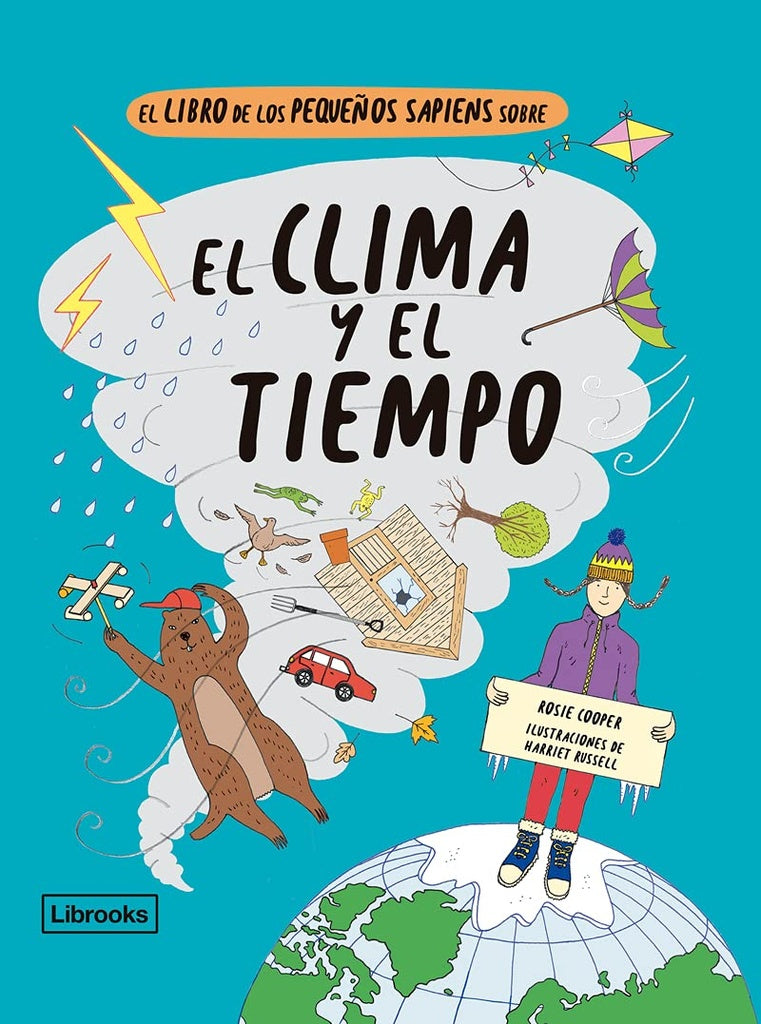 El libro de los pequeños sapiens sobre: El clima y el tiempo | Rosie Cooper/ Harriet Russell