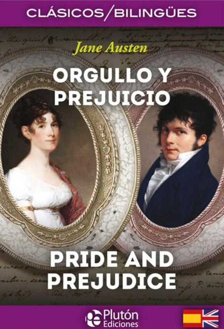 Orgullo y Prejuicio / Pride and Prejudice. Clásicos Bilingües | Jane Austen