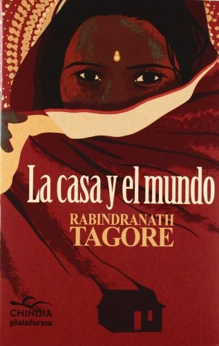 La casa y el mundo | Tagore