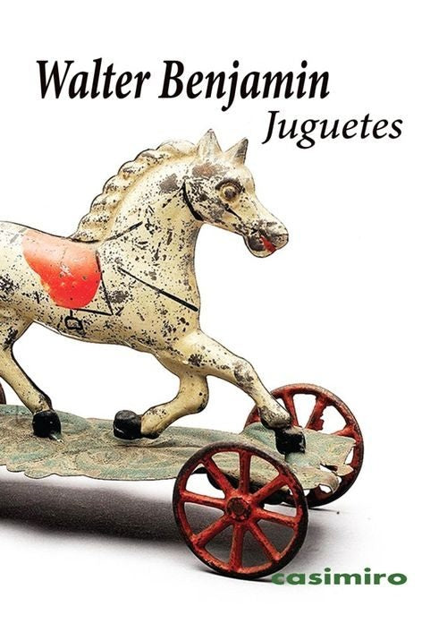 JUGUETES | BENJAMIN WALTER