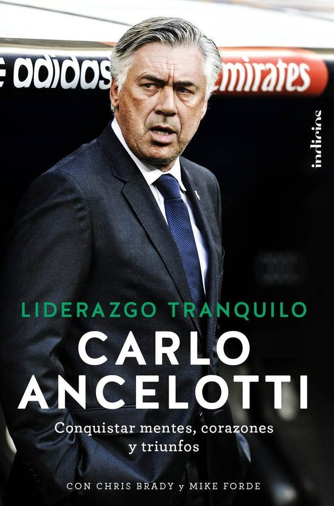 LIDERAZGO TRANQUILO | CARLO ANCELOTTI