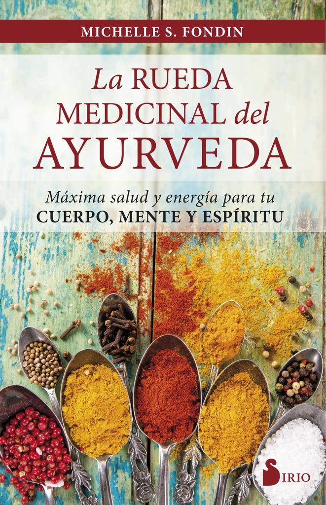 LA RUEDA MEDICINAL DEL AYURVEDA | MICHELLE S FONDIN