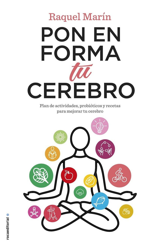 Pon en forma tu cerebro | RAQUEL MARIN