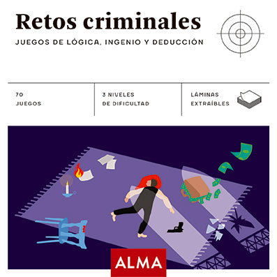 Retos criminales. Juegos de lógica, ingenio y deducción | Varios autores