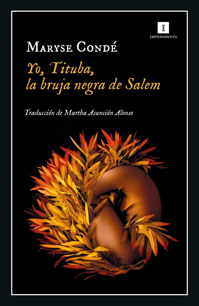 YO, TITUBA, LA BRUJA NEGRA DE SALEM | MARYSE CONDE