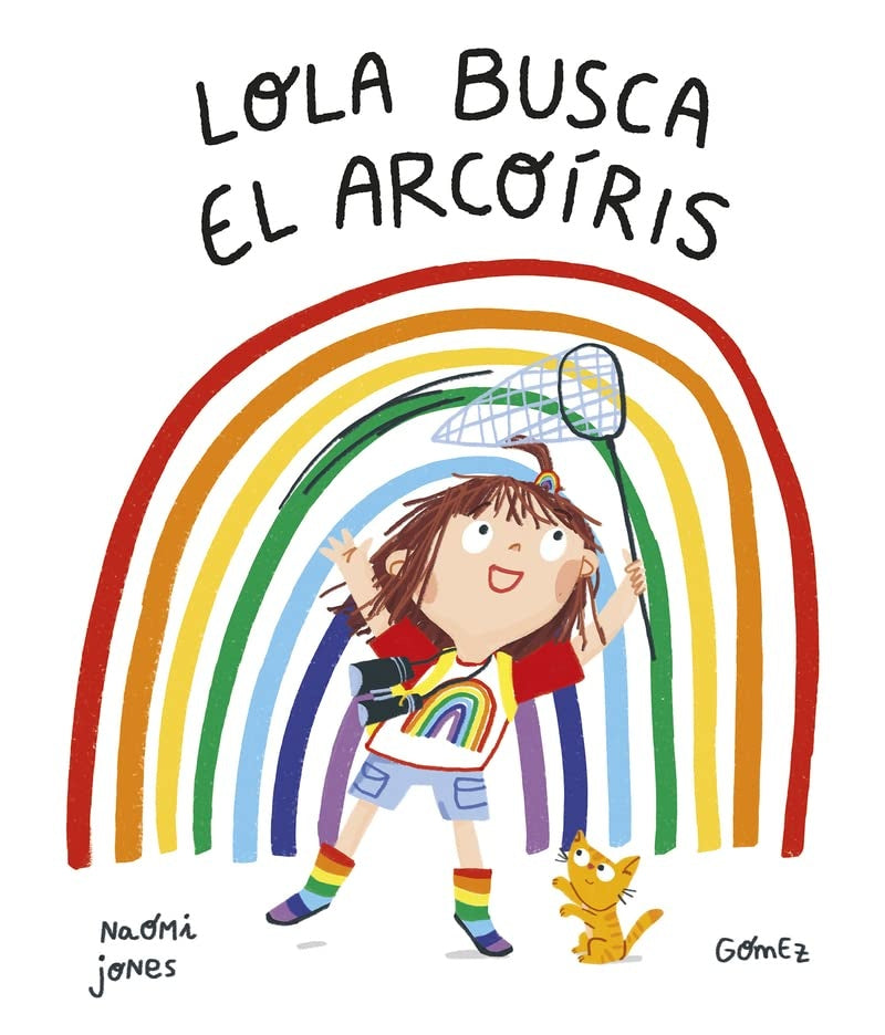 Lola busca arcoíris | Naómi Jones