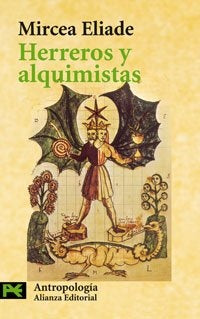 Herreros y alquimistas | MIRCEA ELIADE