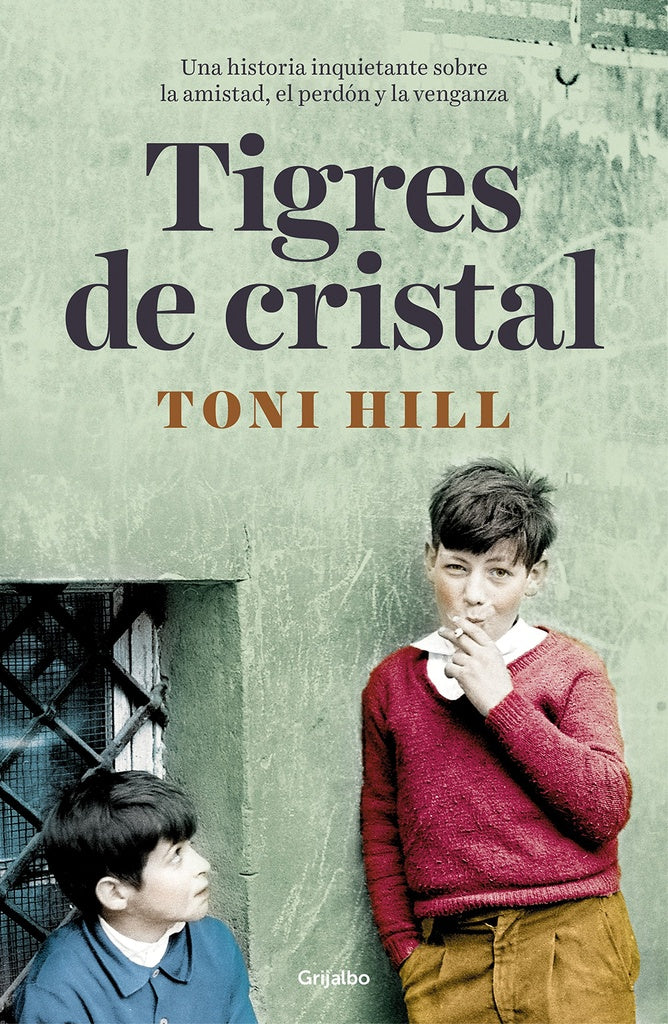 Tigres de Cristal  | TONI HILL