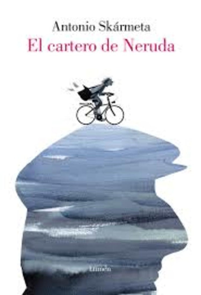 EL CARTERO DE NERUDA (ILUSTRADO) | ANTONIO SKARMETA