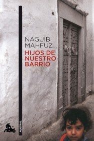 Hijos de nuestro barrio | NAGUIB MAHFUZ