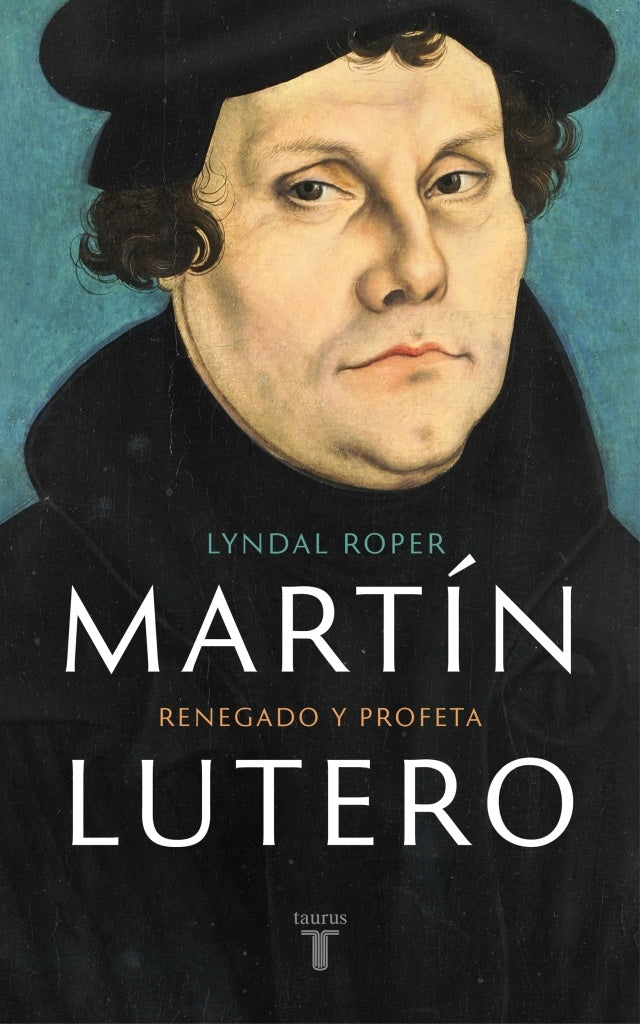 MARTIN LUTERO. RENEGADO Y PROFETA | ROPER