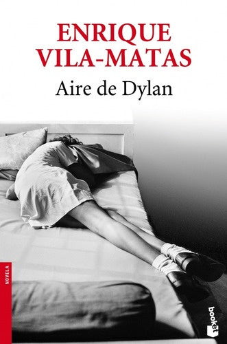 Aire de Dylan | ENRIQUE VILAS-MATA