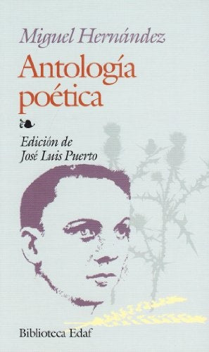 ANTOLOGIA POETICA - MIGUEL HERNANDEZ | MIGUEL HERNANDEZ