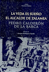 La vida es sueño. El alcalde de Zalamea | Pedro Calderón de la Barca