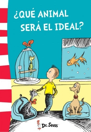 ¿Qué animal será el ideal? Dr. Seuss | DR. SEUSS