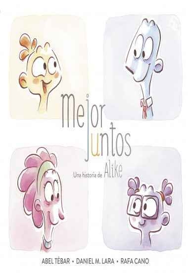 Mejor juntos | ANEL TEBAR - DANIEL M LARA - RAFA CANO