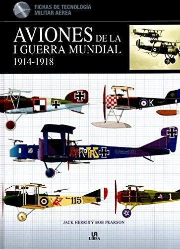 AVIONES DE LA I GUERRA MUNDIAL | HERRIS, JACK/ PEARSON, BOBO
