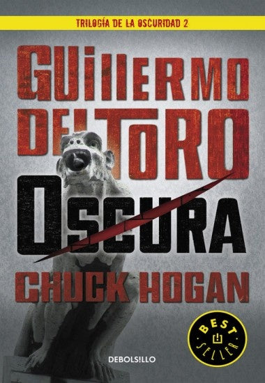 Oscura. Trilogía de la oscuridad 2 | GUILLERMO DEL TORO