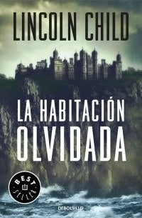 La habitación olvidada | LINCOLN CHILD