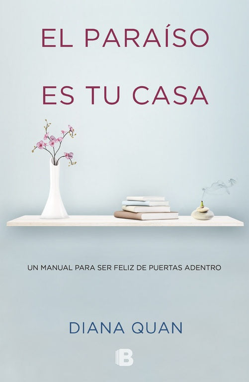 EL PARAISO ES TU CASA | DIANA QUAN