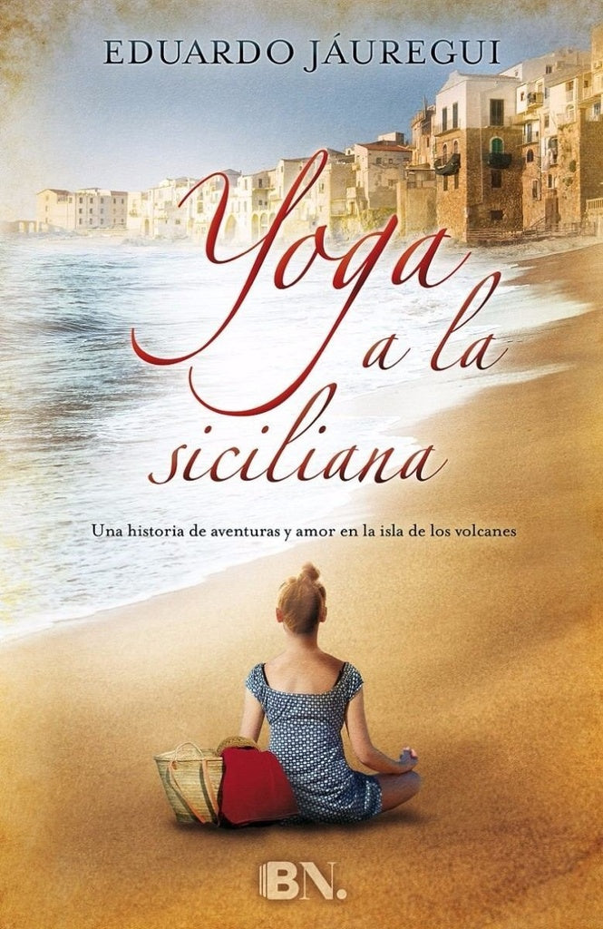Yoga a la siciliana | EDUARDO JAUREGUI