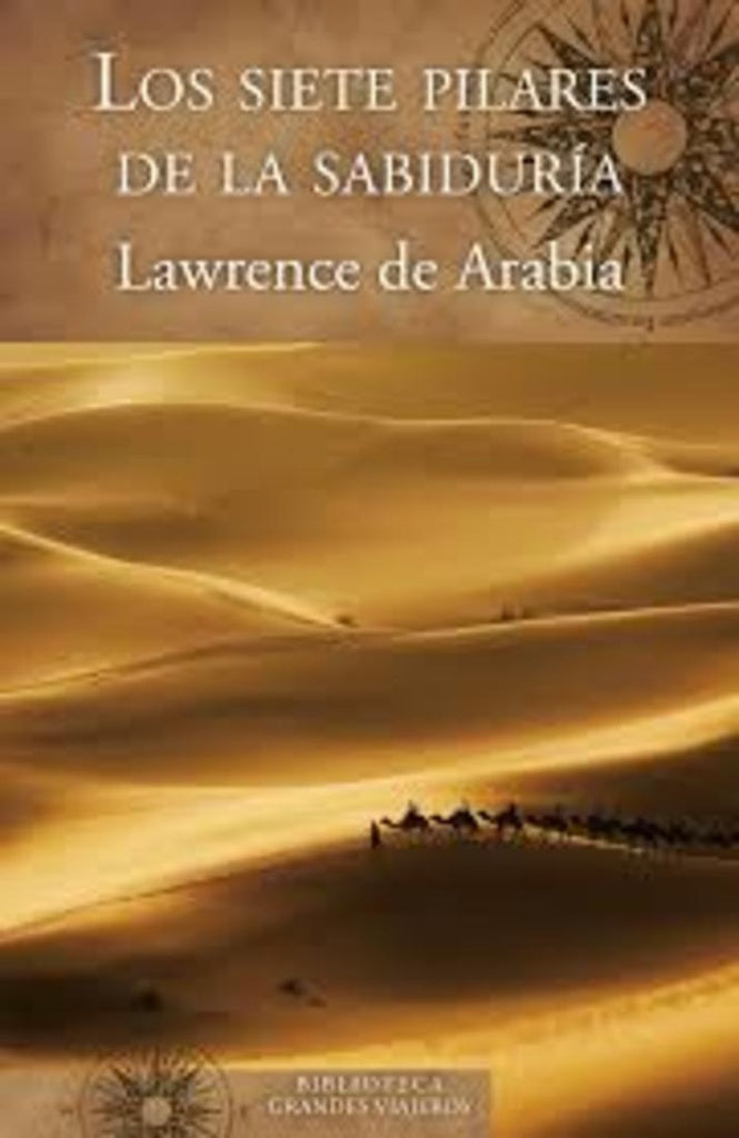 Los siete pilares de la sabiduría | LAWRENCE DE ARABIA