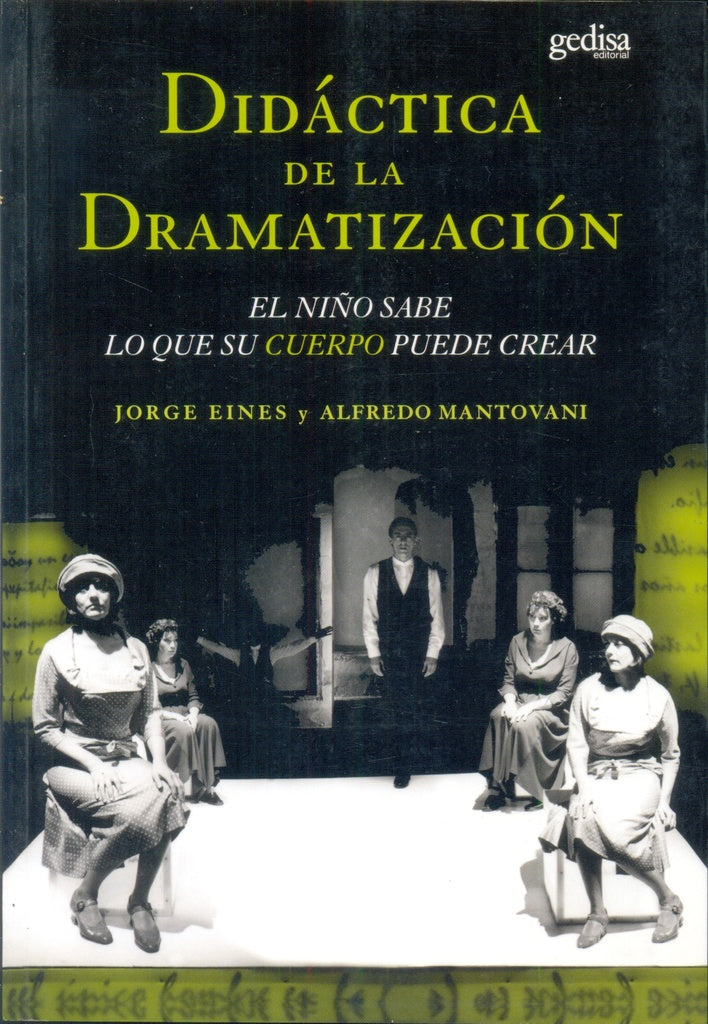 DIDACTICA DE LA DRAMATIZACION | JORGE EINES - ALFREDO MANTOVANI