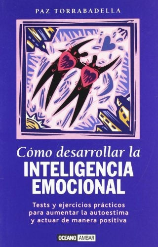 COMO DESARROLLAR LA INTELIGENCIA EMOCION | PAZ TORRABADELLA