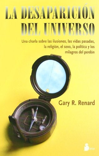 LA DESAPARICION DEL UNIVERSO | GARY R. RENARD