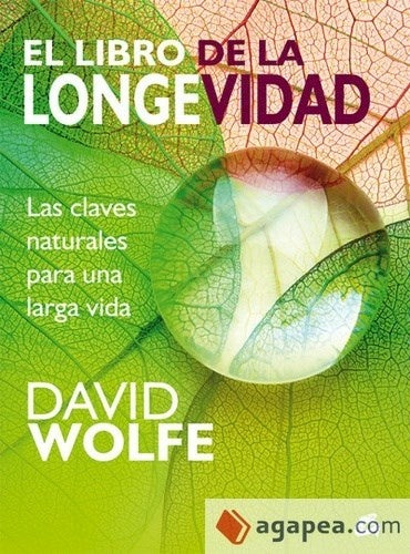 El libro de la longevidad | David Wolfe