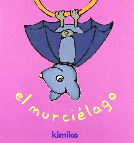 EL MURCIELAGO | KIMIKO