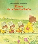 EL TREN DE LA FAMILIA RATON | HARUO YAMASHITA - KAZUO IWAMURA
