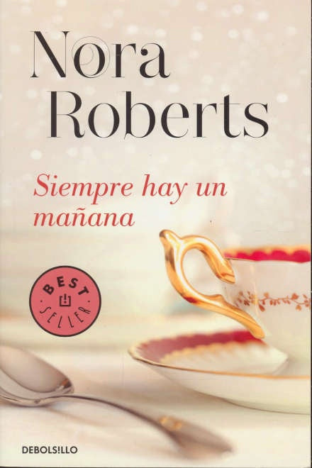Siempre hay un mañama | NORA ROBERTS
