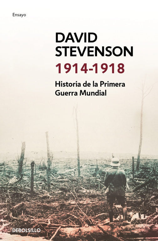1914 - 1918 - HISTORIA DE LA PRIMERA GUE | DAVID STEVENSON