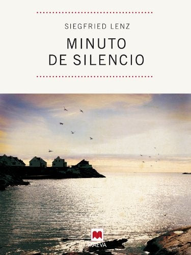 MINUTO DE SILENCIO - MAEVA | SIEGFRIED LENZ
