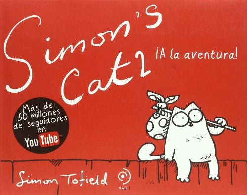 Simon's cat 2: ¡A la aventura! | SIMON TOFIELD