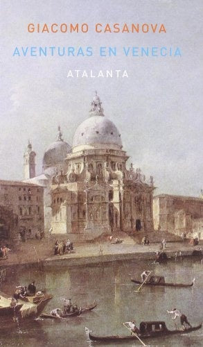 Aventuras en Venecia | Giacomo Casanova
