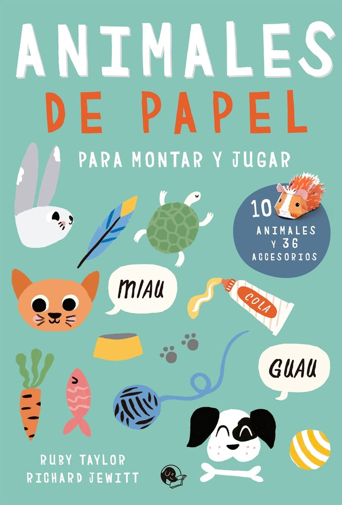 Animales de papel. Para montar y jugar | Ruby Taylor/ Richard Jewitt