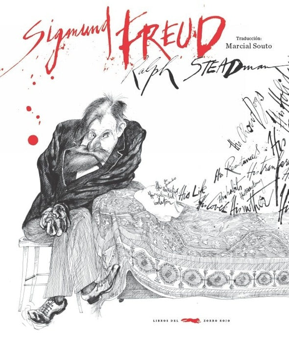 Sigmund Freud. Ilustraciones de Ralph Steadman | RALPH STEADMAN