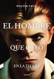EL HOMBRE QUE CAYO EN LA TIERRA | TEVIS WALTER