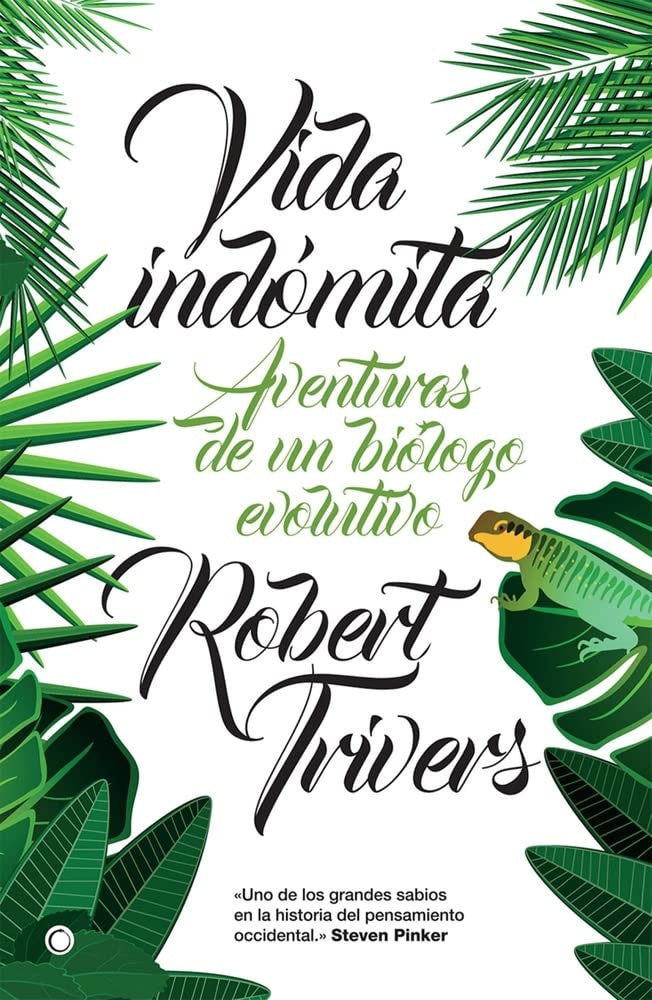 Vida indómita | Robert Trivers