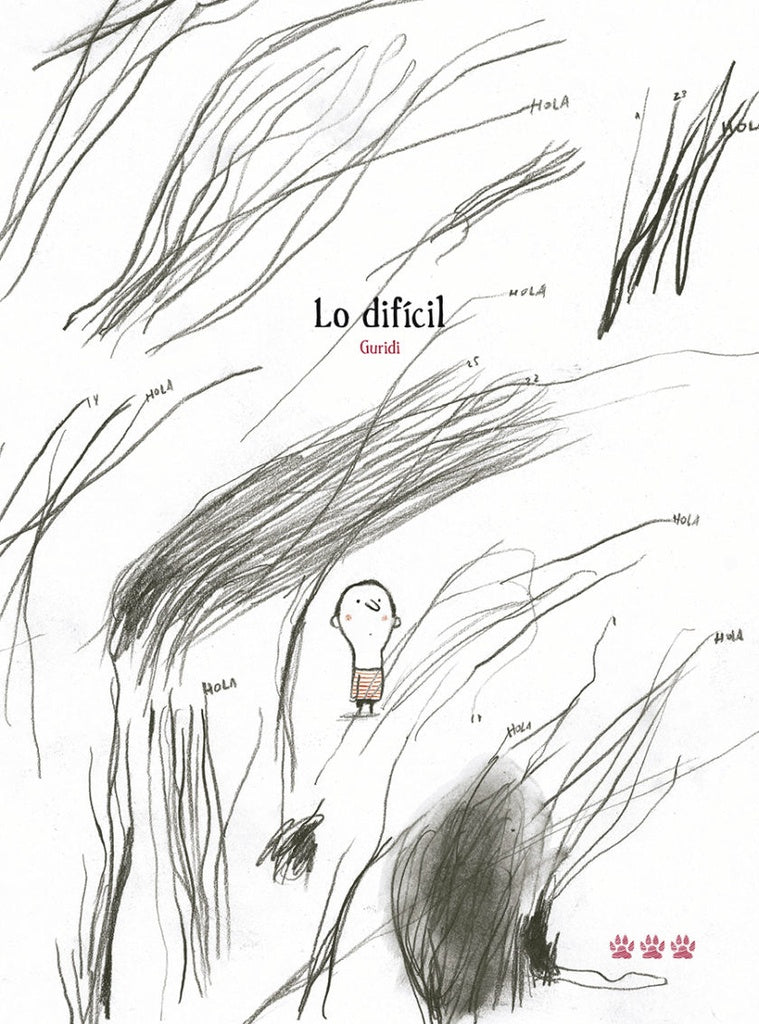 Lo dificil | GURIDI