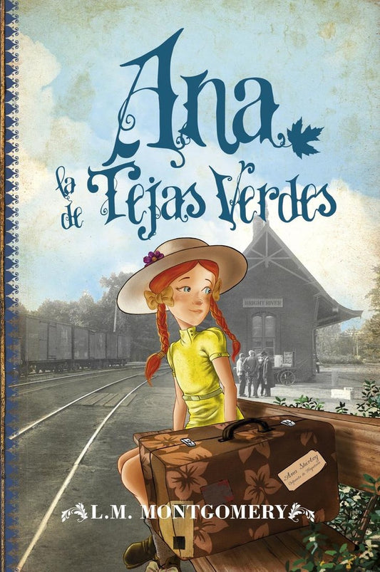 ANA LA DE LAS TEJAS VERDES | L.M.  Montgomery