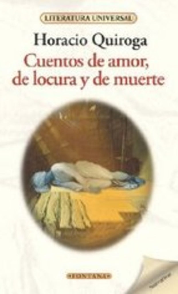 Cuentos de amor, de locura y de muerte | HORACIO QUIROGA