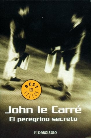 El peregrino secreto | John le Carré