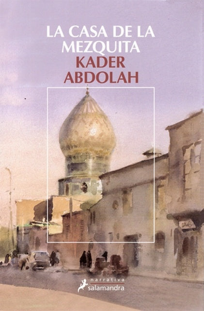 CASA DE LA MEZQUITA, LA | KADER ABDOLAH