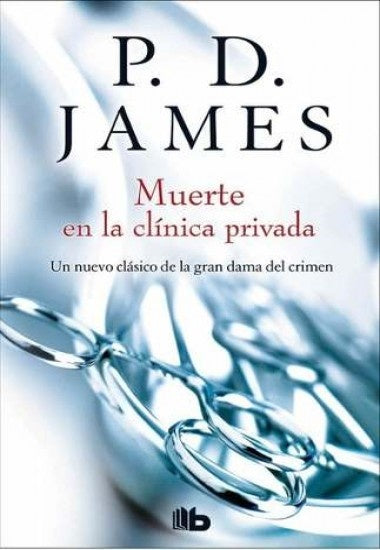 Muerte en la clínica privada | P.D. JAMES