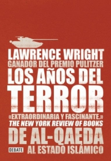 LOS AÑOS DEL TERROR | LAWRENCE WRIGHT
